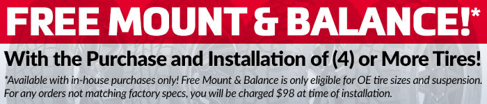 Free Mount and Balance with the Purchase and Installation of Tires